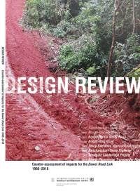 Design Review: Counter-assessment of impacts for the Dawei Road Link, 1995-2018 (Report), 2019.
